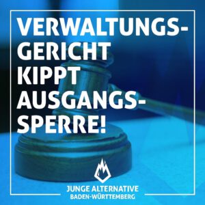 Verwaltungsgerichtshof Baden-Württemberg hebt nächtliche Ausgangssperren auf!